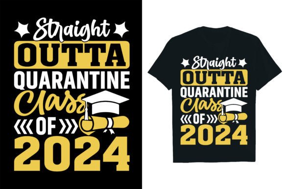 Download STRAIGHT OUTTA QUARANTINE CLASS of 2024 - Class Collection